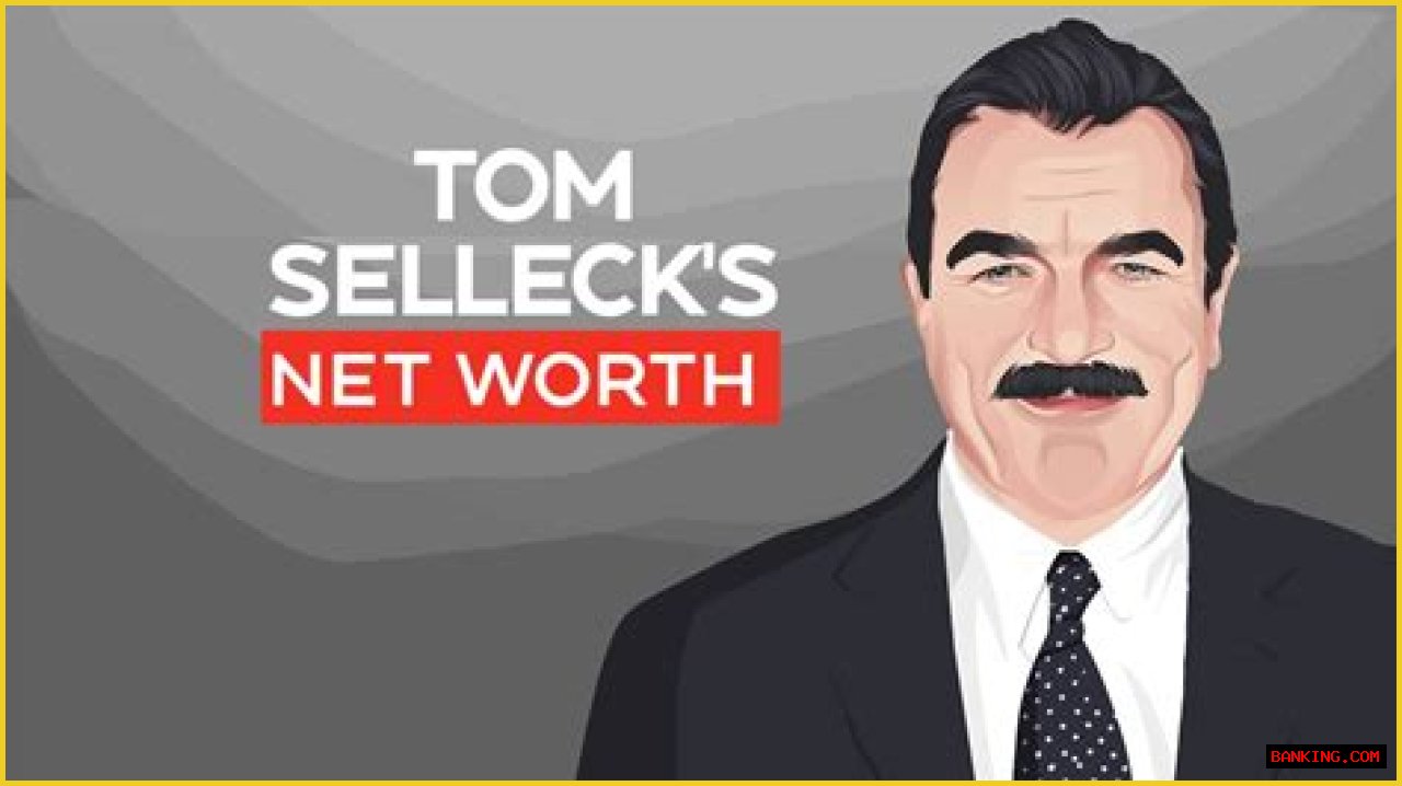 Unveiling The Wealth Of Tom Selleck: How Much Is His Net Worth?